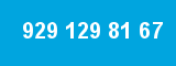 929 129 81 67